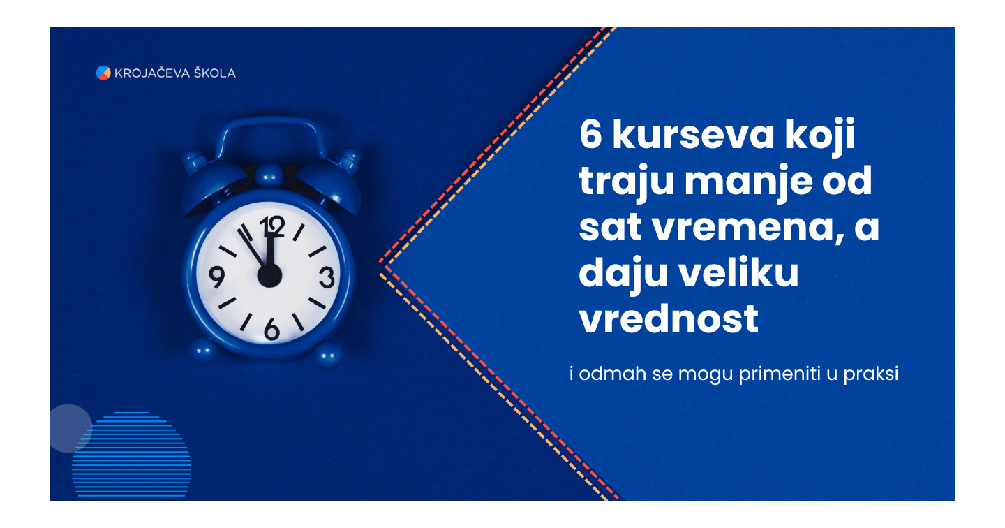 predstavljamo-6-kurseva-koji-traju-manje-od-sat-vremena-a-daju-veliku-vrednost